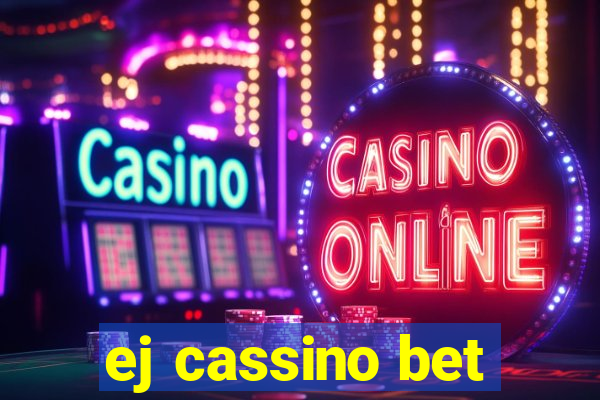 ej cassino bet